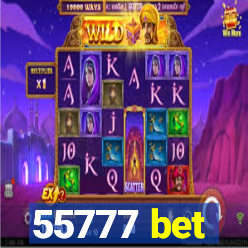 55777 bet